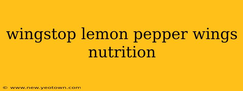 wingstop lemon pepper wings nutrition