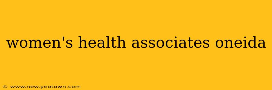 women's health associates oneida