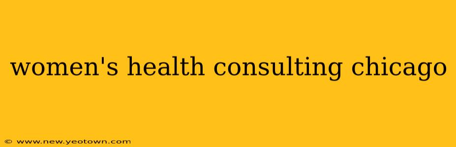 women's health consulting chicago