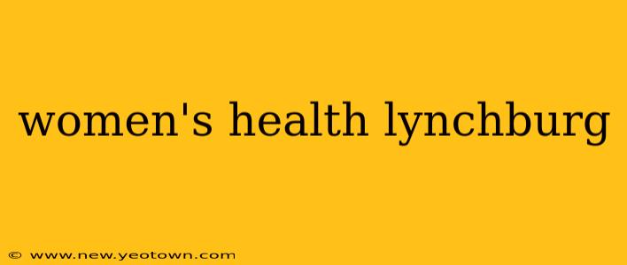 women's health lynchburg