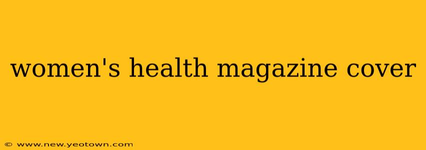 women's health magazine cover
