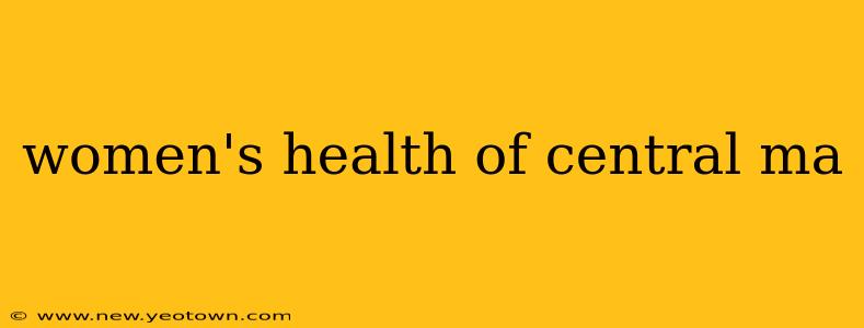women's health of central ma