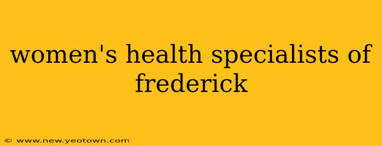 women's health specialists of frederick