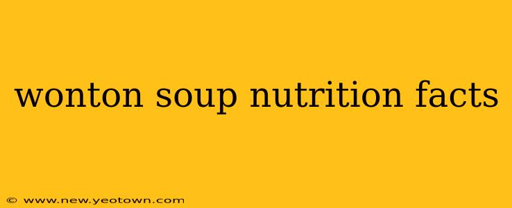 wonton soup nutrition facts