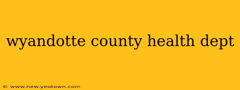 wyandotte county health dept