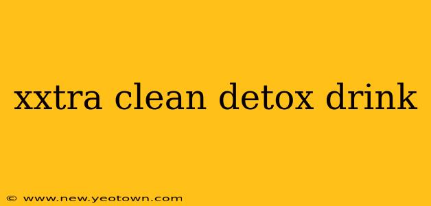 xxtra clean detox drink
