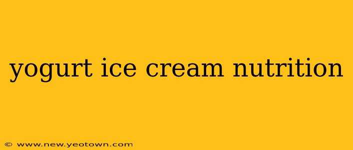yogurt ice cream nutrition