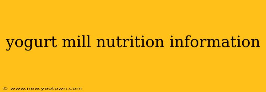 yogurt mill nutrition information