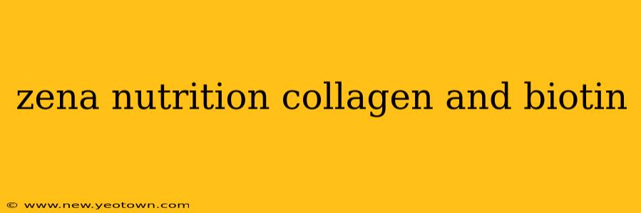 zena nutrition collagen and biotin