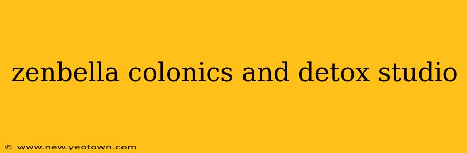 zenbella colonics and detox studio