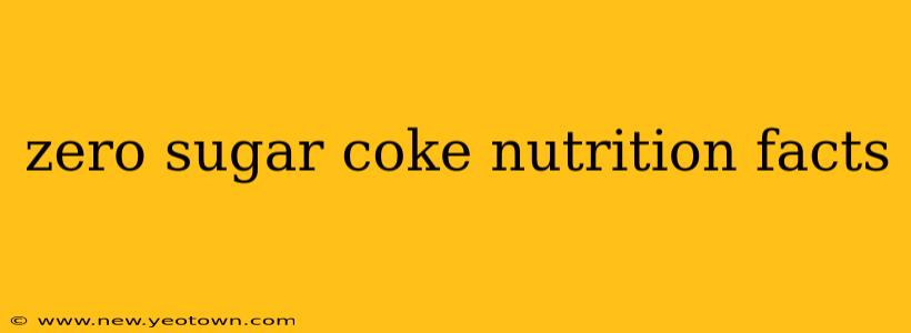 zero sugar coke nutrition facts