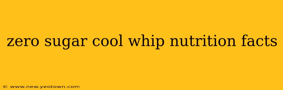 zero sugar cool whip nutrition facts