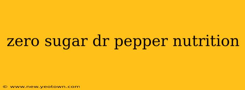 zero sugar dr pepper nutrition