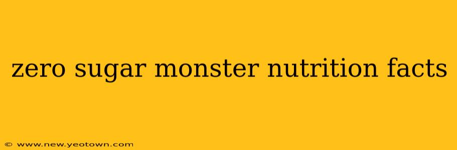 zero sugar monster nutrition facts