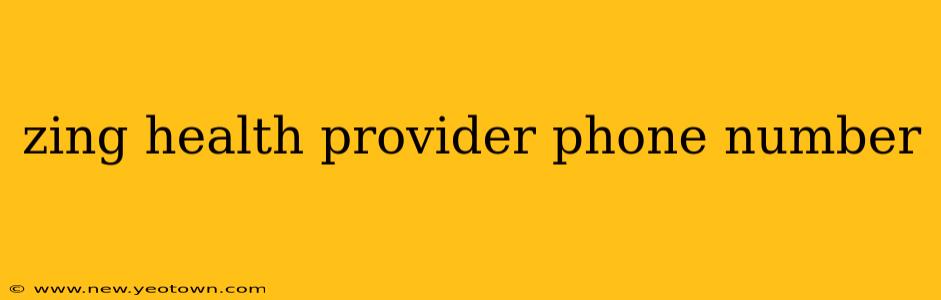 zing health provider phone number