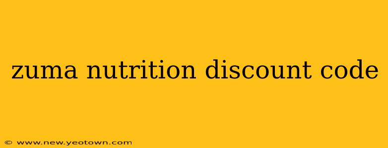 zuma nutrition discount code