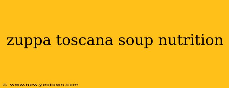 zuppa toscana soup nutrition